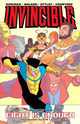 INVINCIBLE TP VOL 02 EIGHT IS ENOUGH (NEW PTG)