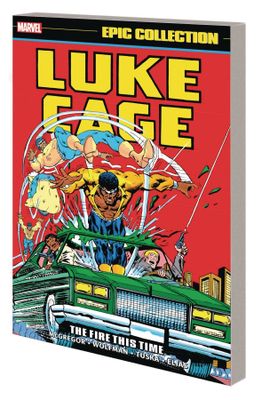 LUKE CAGE EPIC COLLECTION TP VOL 02 THE FIRE THIS TIME