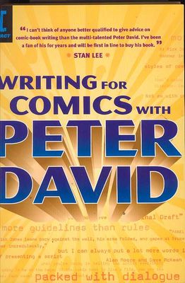 WRITING FOR COMICS WITH PETER DAVID SC