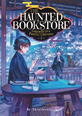 HAUNTED BOOKSTORE GATEWAY PARALLEL UNIVERSE L NOVEL VOL 07