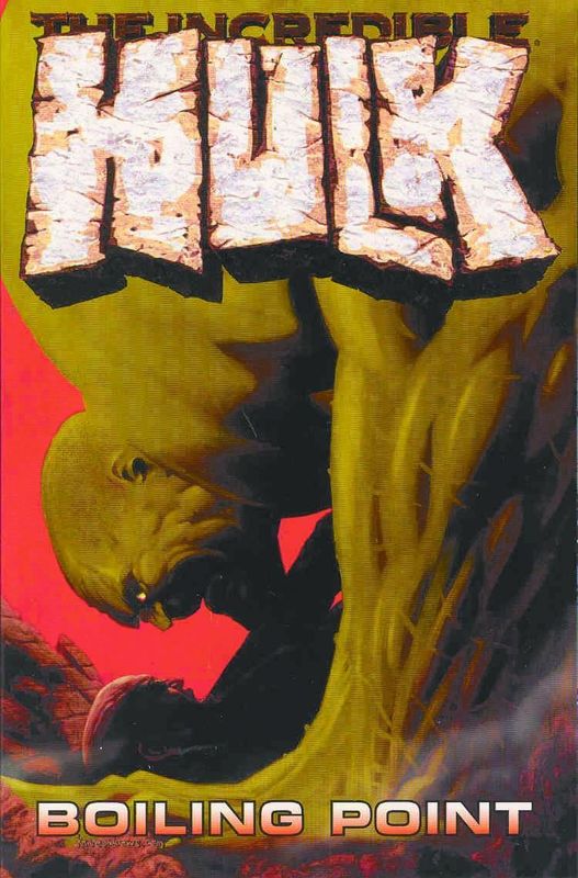 INCREDIBLE HULK TP VOL 02 BOILING POINT