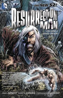 RESURRECTION MAN TP VOL 01 DEAD AGAIN