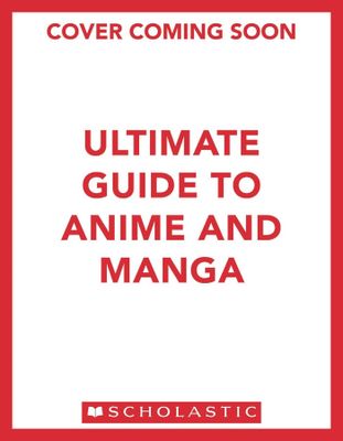 ULTIMATE GUIDE TO ANIME & MANGA HANDBOOK