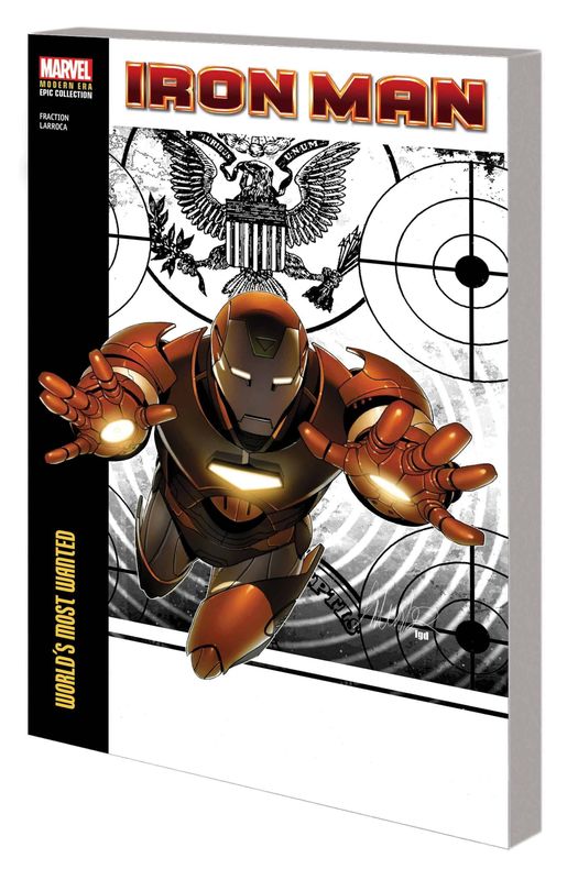 IRON MAN MODERN ERA EPIC COLLECTION TP VOL 03 WORLDS MOST WANTED