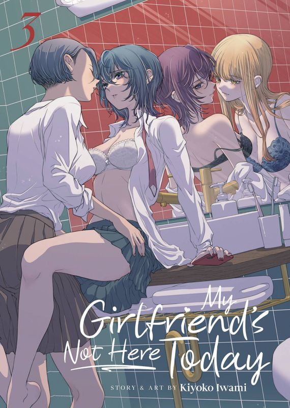 MY GIRLFRIENDS NOT HERE TODAY GN VOL 03