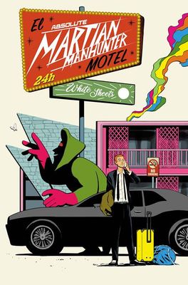 ABSOLUTE MARTIAN MANHUNTER #7 CVR A JAVIER RODRIGUEZ