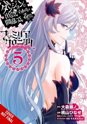 IS WRONG PICK UP GIRLS DUNGEON FAMILIA FREYA GN VOL 05