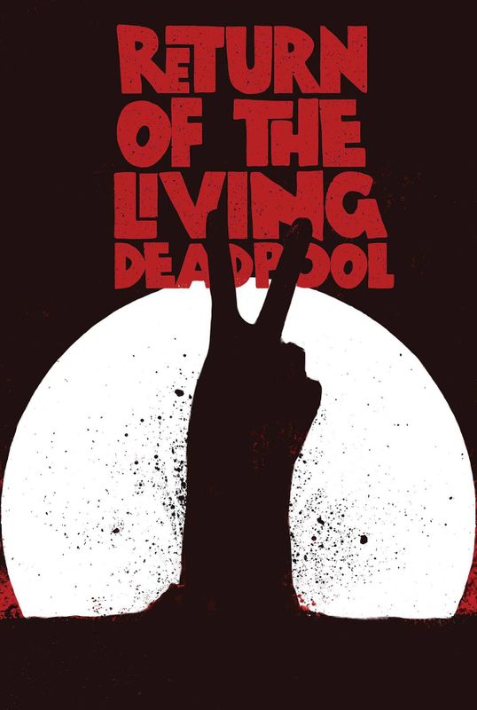 RETURN OF LIVING DEADPOOL #2 (OF 4)