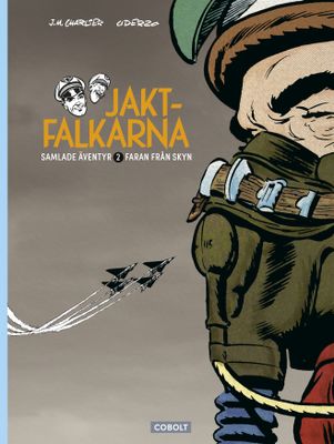 Jaktfalkarna samlade äventyr 2 - Faran från skyn HC