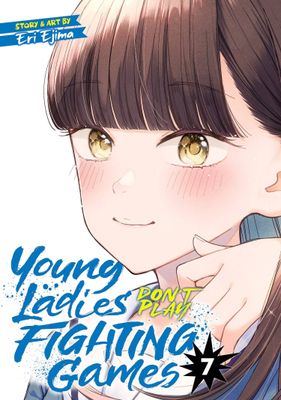 YOUNG LADIES DONT PLAY FIGHTING GAMES GN VOL 07