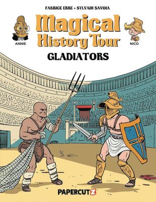 MAGICAL HISTORY TOUR GN VOL 14 GLADIATORS