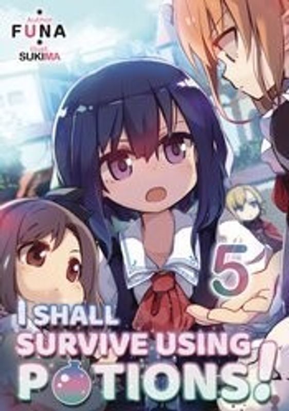 I SHALL SURVIVE USING POTIONS LIGHT NOVEL SC VOL 05