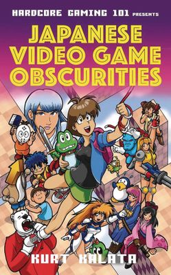 HARDCORE GAMING 101 PRESENTS JAPANESE VIDEO GAME OBSCURITIES