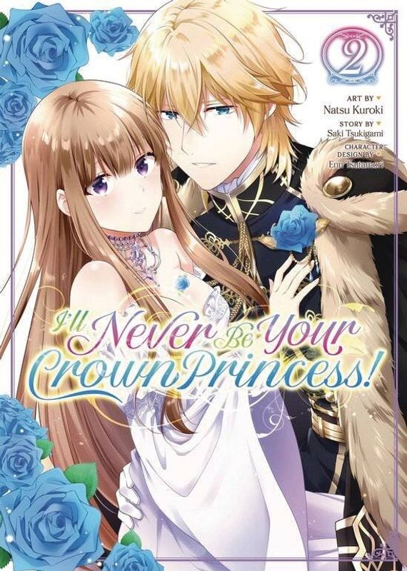 ILL NEVER BE YOUR CROWN PRINCESS BETROTHED GN VOL 02