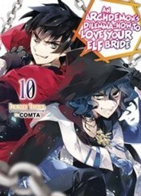 ARCHDEMONS DILEMMA HOW LOVE ELF BRIDE LIGHT NOVEL SC VOL 10