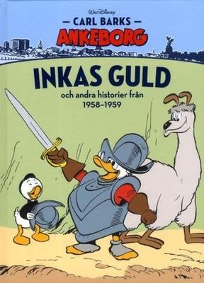 Carl Barks Ankeborg 09 - Inkas guld HC