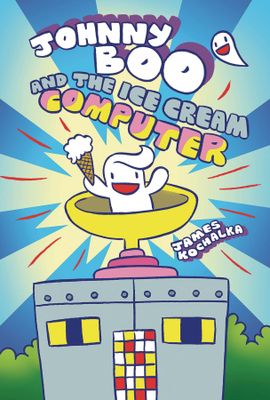 JOHNNY BOO HC VOL 08 ICE CREAM COMPUTER