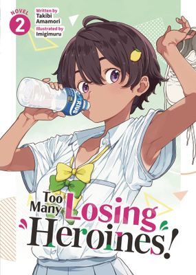 TOO MANY LOSING HEROINES L NOVEL VOL 02