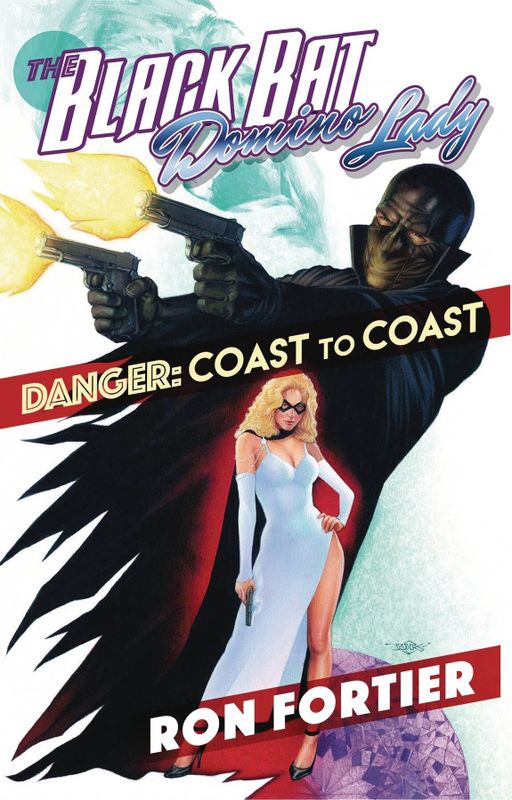 BLACK BAT & DOMINO LADY DANGER COAST TO COAST GN
