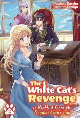 WHITE CATS REVENGE PLOTTED DRAGON KINGS LAP LN VOL 02