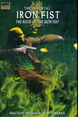IMMORTAL IRON FIST PREM HC VOL 03 BOOK OF IRON FIST
