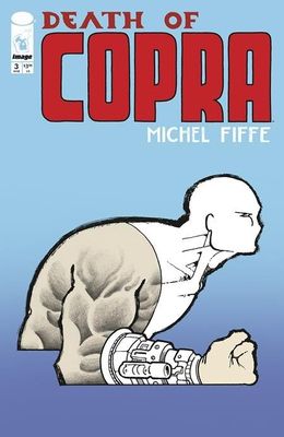 DEATH OF COPRA #3 (OF 4) CVR A MICHEL FIFFE