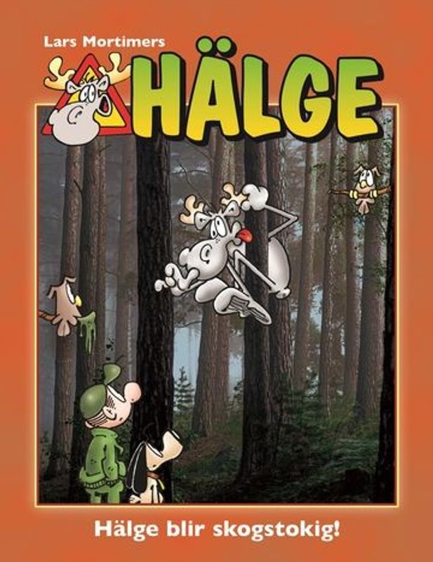 Hälge, fotobok 21 - Hälge blir skogstokig! HC