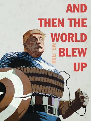 AND THEN THE WORLD BLEW UP SC ESSAYS DRAWINGS