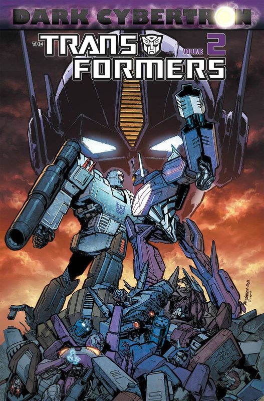 TRANSFORMERS DARK CYBERTRON TP VOL 02