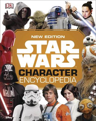 STAR WARS CHARACTER ENCYCLOPEDIA HC NEW ED