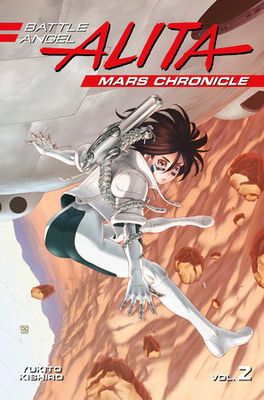 BATTLE ANGEL ALITA MARS CHRONICLE GN VOL 02