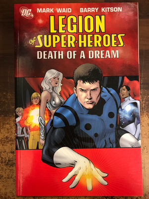 LEGION OF SUPER HEROES TP VOL 02 DEATH OF A DREAM