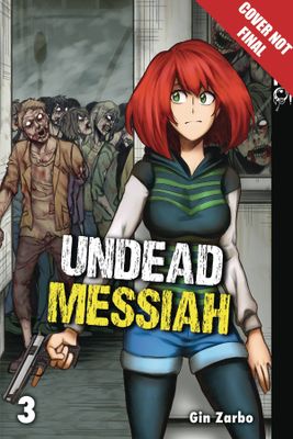 UNDEAD MESSIAH MANGA GN VOL 03
