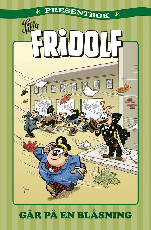 Lilla Fridolf presentbok 6 - Lilla Fridolf går på en blåsning HC