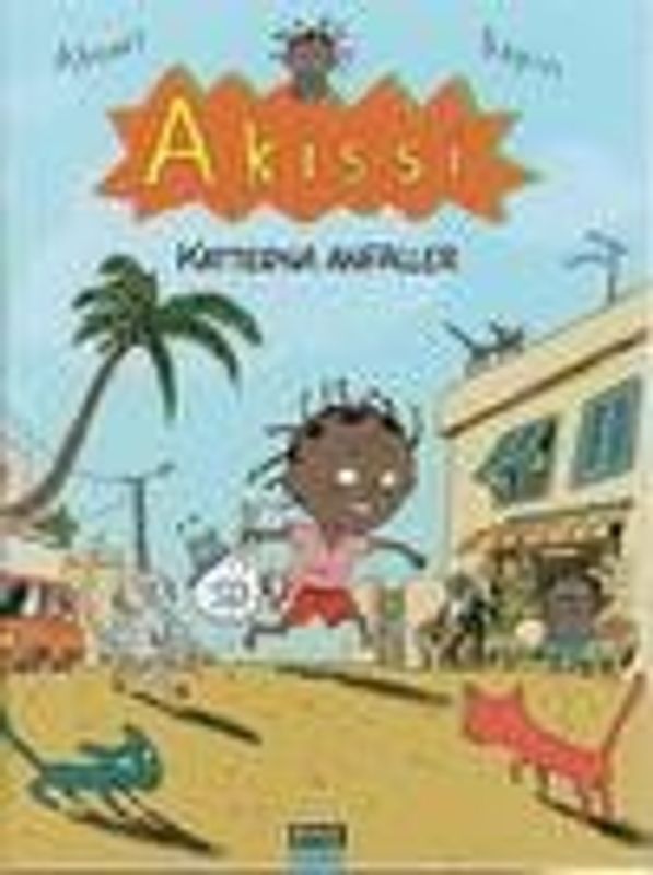 Akissi - Katterna anfaller av Marguerite Abouet / Mathieu Sapin