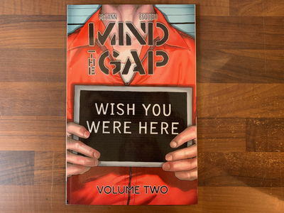 MIND THE GAP TP VOL 02 WISH YOU WERE HERE (MR)