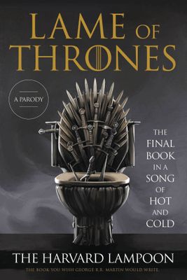 LAME OF THRONES FINAL BOOK SONG OF HOT AND COLD SC