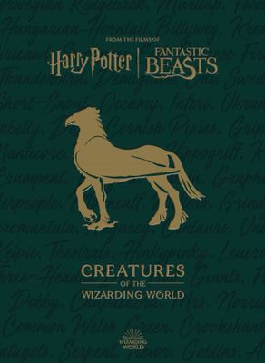 HARRY POTTER CREATURES OF THE WIZARDING WORLD HC