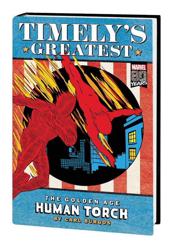 TIMELYS GREATEST HUMAN TORCH BY BURGOS OMNIBUS HC DM VAR