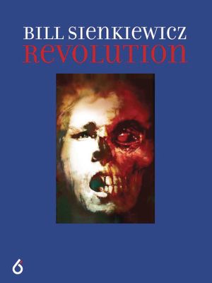 BILL SIENKIEWICZ REVOLUTION HC