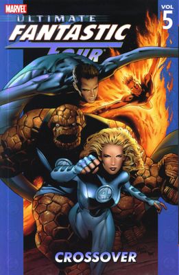 ULTIMATE FANTASTIC FOUR TP VOL 05 CROSSOVER