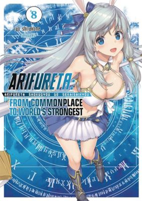 ARIFURETA FROM COMMONPLACE LIGHT NOVEL VOL 08 (MR)