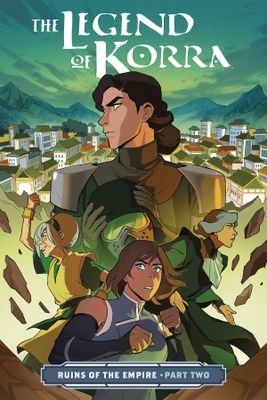 LEGEND OF KORRA TP VOL 05 RUINS OF EMPIRE PT 2