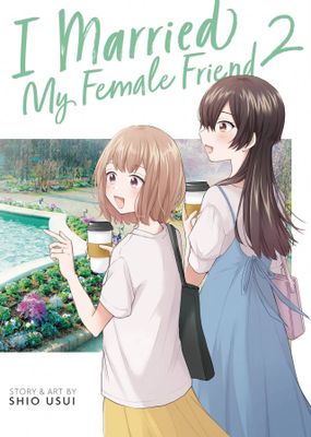 I MARRIED MY FEMALE FRIEND GN VOL 02