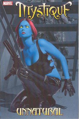 MYSTIQUE TP VOL 03 UNNATURAL