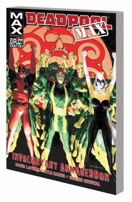 DEADPOOL MAX TP INVOLUNTARY ARMAGEDDON