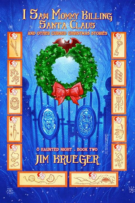 I SAW MOMMY KILLING SANTA CLAUS AND OTHER CURSED CHRISTMAS STORIES TP VOL 02 O HAUNTED NIGHT