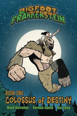 BIGFOOT FRANKENSTEIN TP VOL 01 COLOSSUS OF DESTINY 1