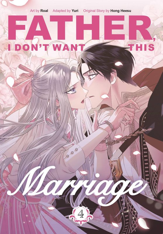 FATHER I DONT WANT THIS MARRIAGE GN VOL 04 