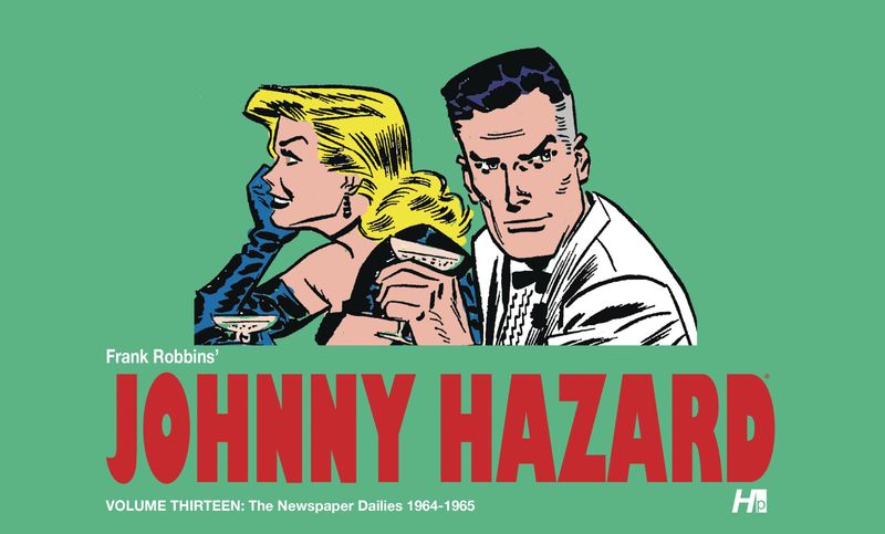 JOHNNY HAZARD DAILIES HC VOL 13 1964-1965 